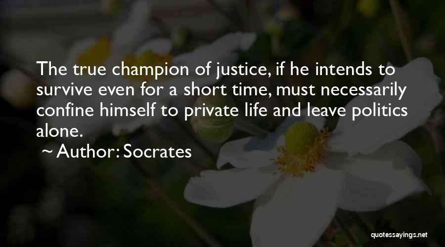 Survive The Life Quotes By Socrates