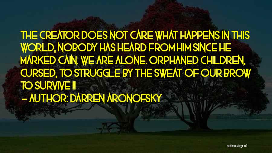 Survive The Struggle Quotes By Darren Aronofsky