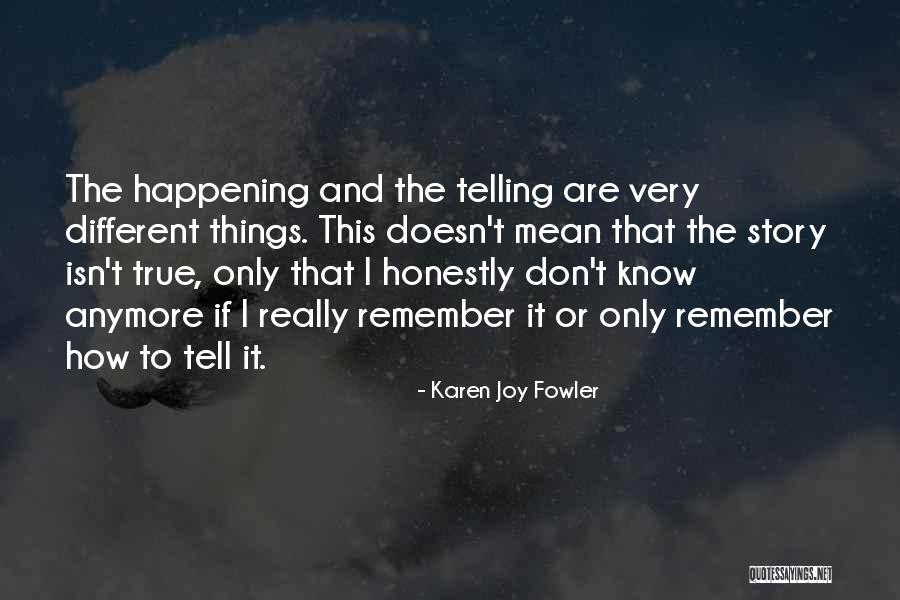 Survive The Summer Quotes By Karen Joy Fowler Survive The Summer Quotes By Karen Joy Fowler