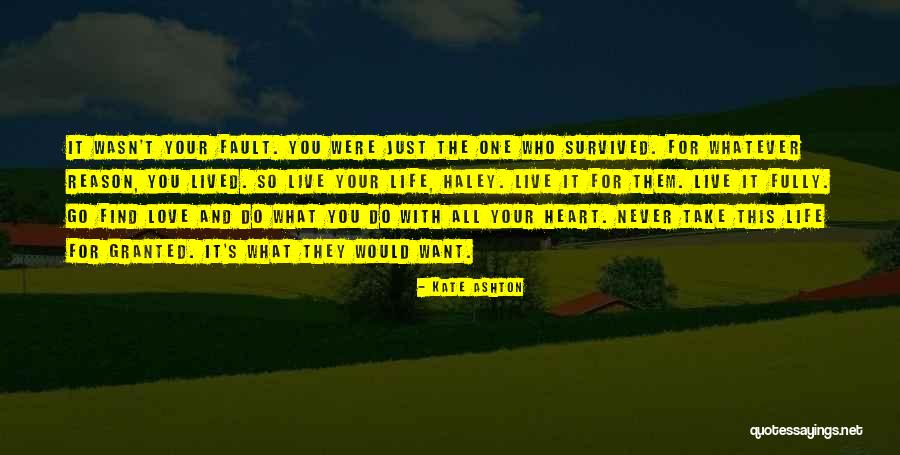 Survived Love Quotes By Kate Ashton Survived Love Quotes By Kate Ashton