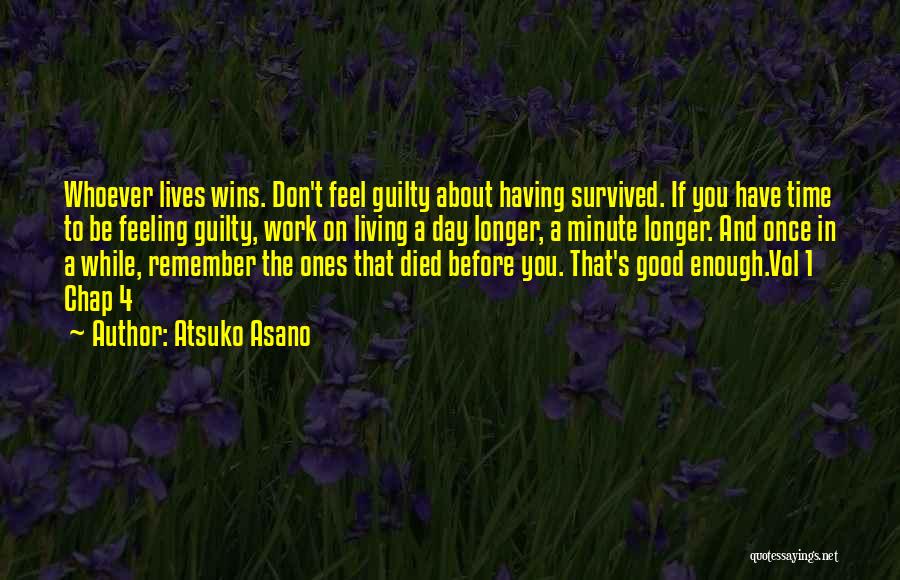Survived The Day Quotes By Atsuko Asano