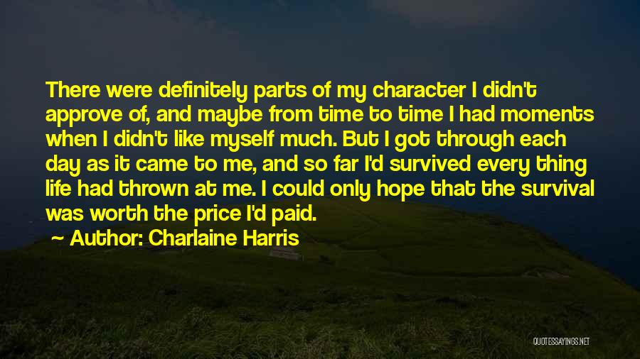 Survived The Day Quotes By Charlaine Harris