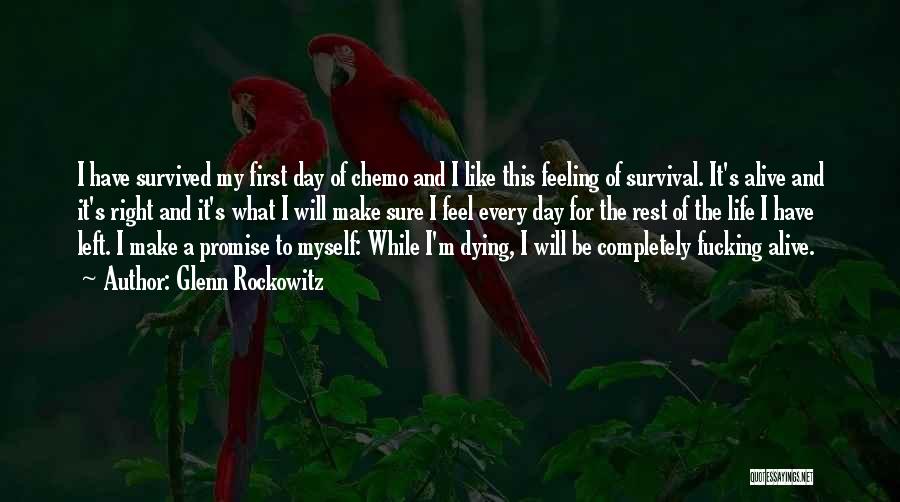 Survived The Day Quotes By Glenn Rockowitz