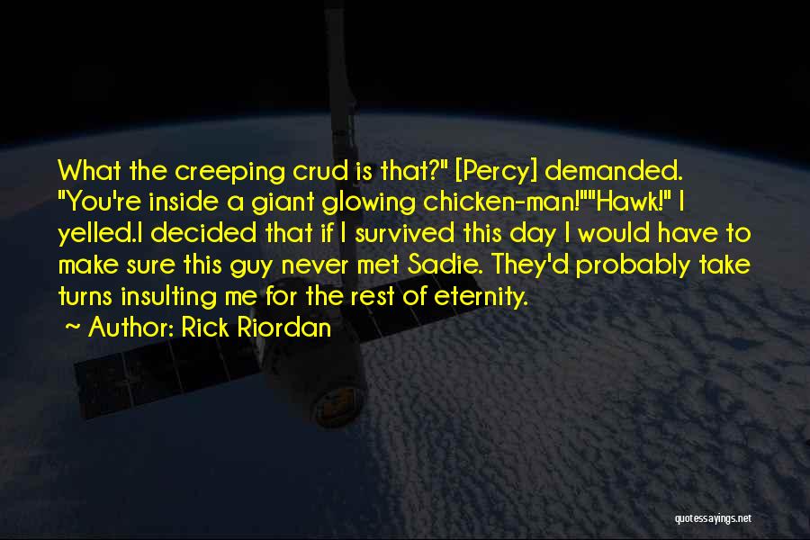 Survived The Day Quotes By Rick Riordan
