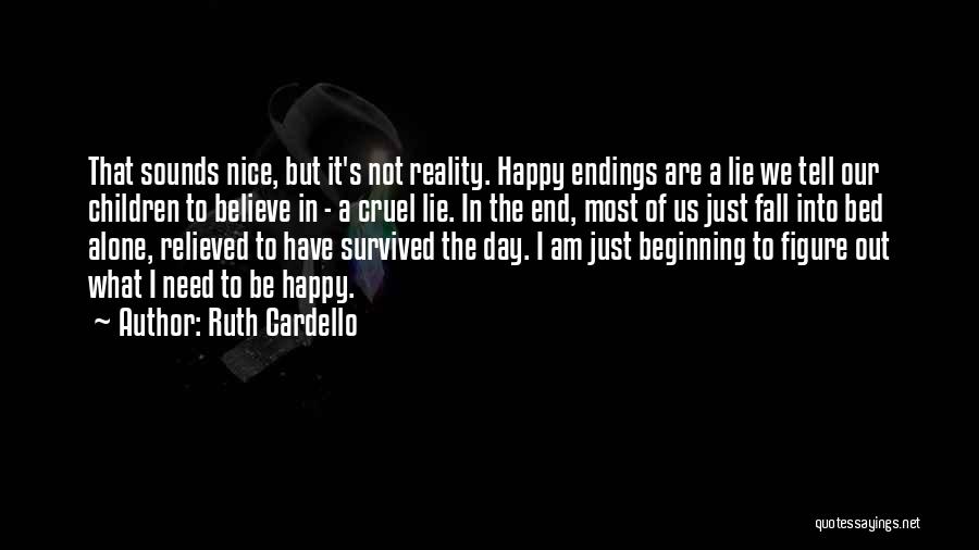 Survived The Day Quotes By Ruth Cardello