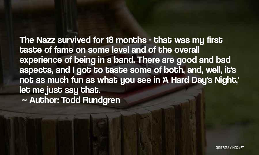 Survived The Day Quotes By Todd Rundgren