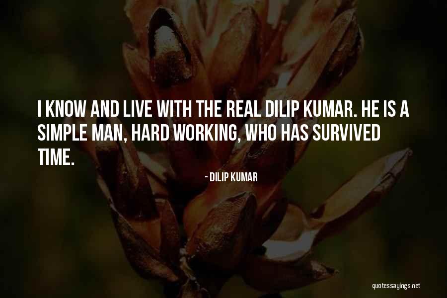 Survived The Quotes By Dilip Kumar Survived The Quotes By Dilip Kumar