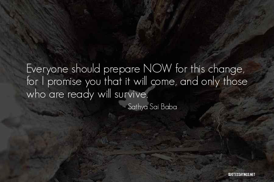 Surviver Quotes By Sathya Sai Baba Surviver Quotes By Sathya Sai Baba