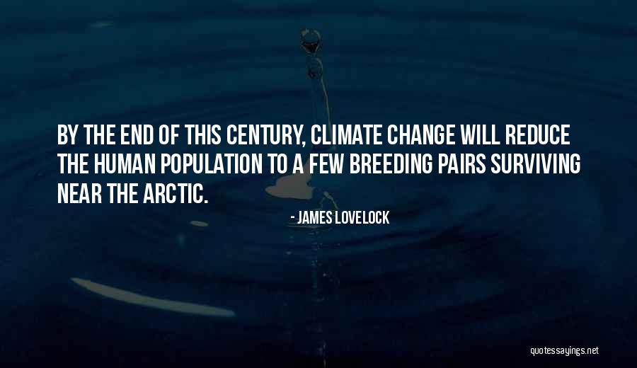 Surviving Change Quotes By James Lovelock Surviving Change Quotes By James Lovelock