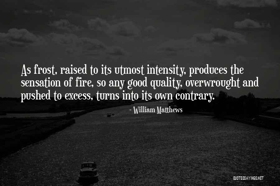 Surviving Change Quotes By William Matthews Surviving Change Quotes By William Matthews