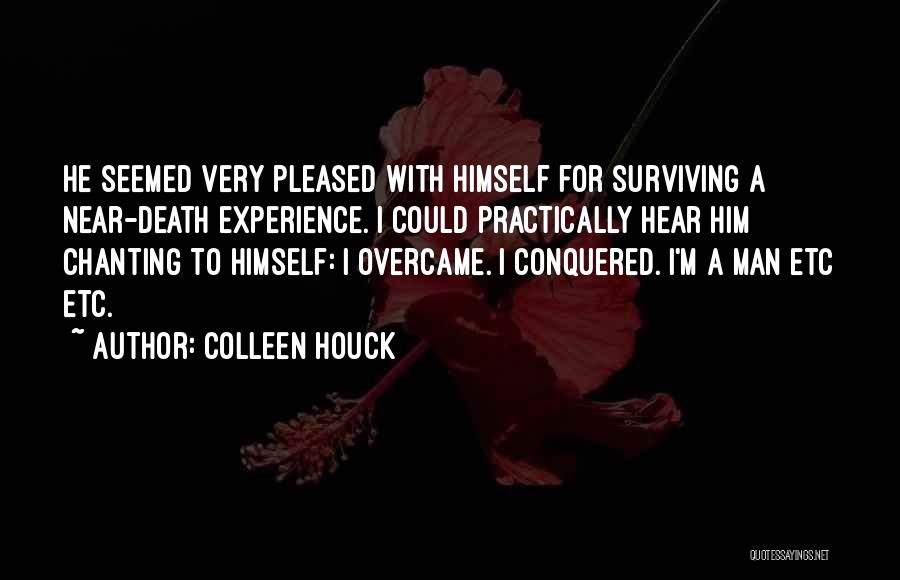 Surviving Death Quotes By Colleen Houck