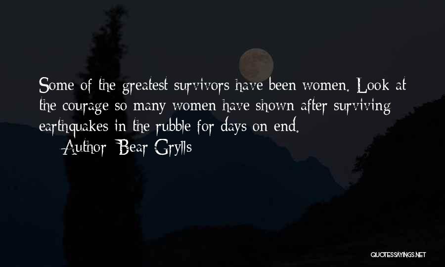 Surviving Earthquakes Quotes By Bear Grylls