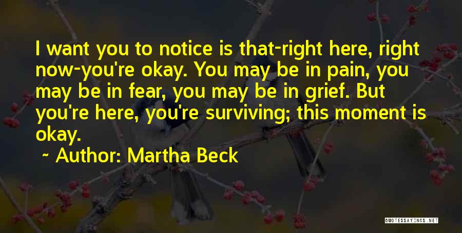 Surviving Grief Quotes By Martha Beck