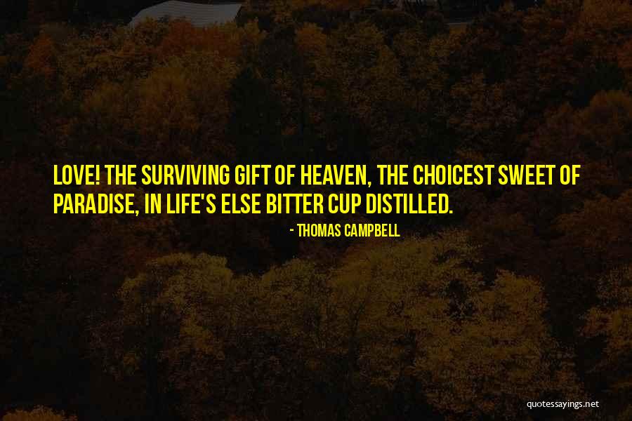 Surviving Love Quotes By Thomas Campbell Surviving Love Quotes By Thomas Campbell