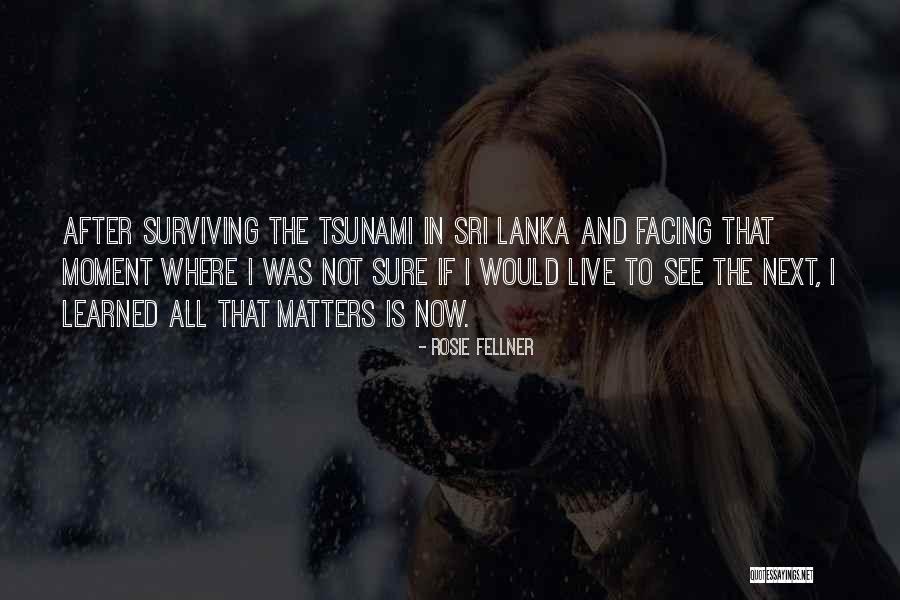 Surviving Quotes By Rosie Fellner Surviving Quotes By Rosie Fellner