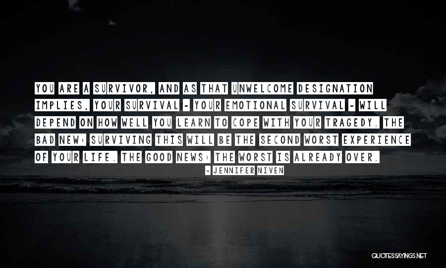 Surviving Tragedy Quotes By Jennifer Niven Surviving Tragedy Quotes By Jennifer Niven