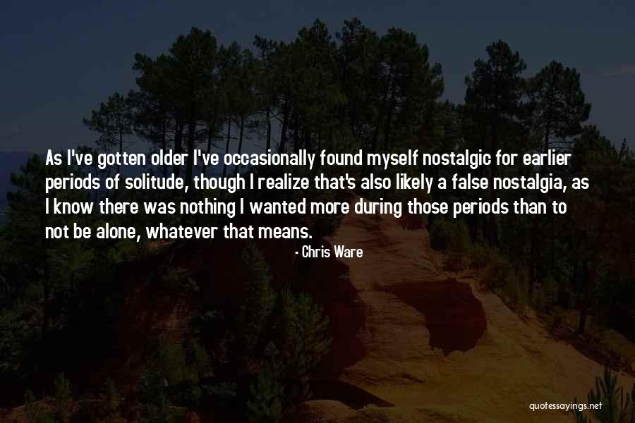 Survivor And Sierra Quotes By Chris Ware Survivor And Sierra Quotes By Chris Ware