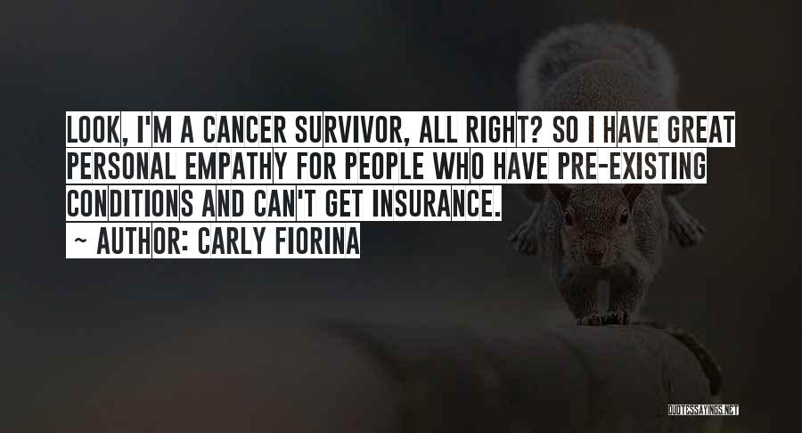 Survivor Cancer Quotes By Carly Fiorina