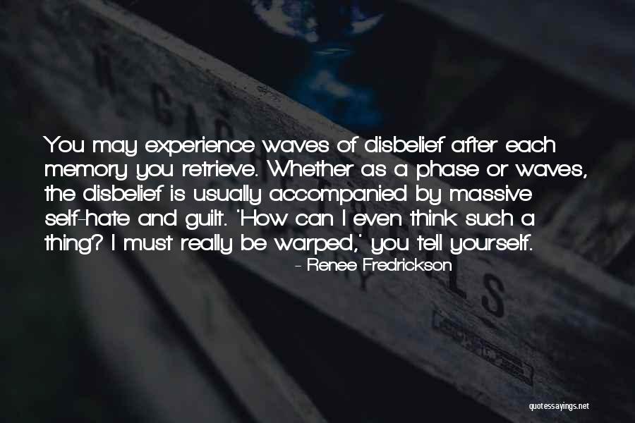 Survivor Guilt Quotes By Renee Fredrickson Survivor Guilt Quotes By Renee Fredrickson