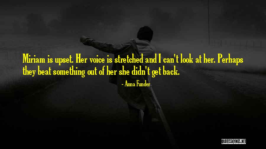 Survivor Of Abuse Quotes By Anna Funder Survivor Of Abuse Quotes By Anna Funder
