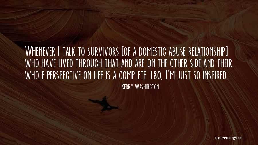 Survivor Of Abuse Quotes By Kerry Washington Survivor Of Abuse Quotes By Kerry Washington