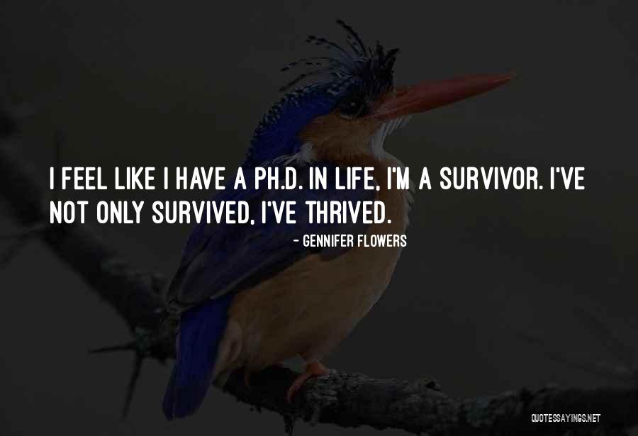 Survivor Survivor Quotes By Gennifer Flowers Survivor Survivor Quotes By Gennifer Flowers