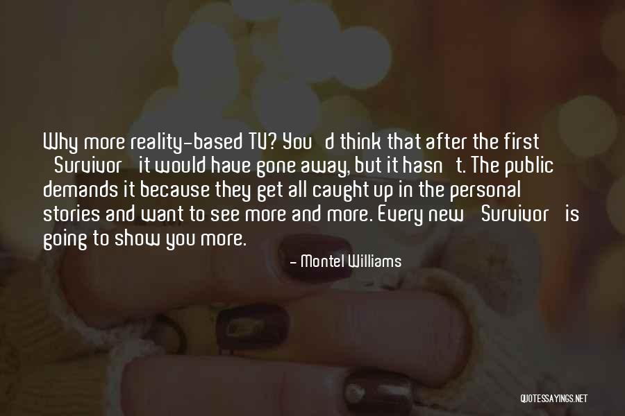 Survivor Tv Quotes By Montel Williams Survivor Tv Quotes By Montel Williams