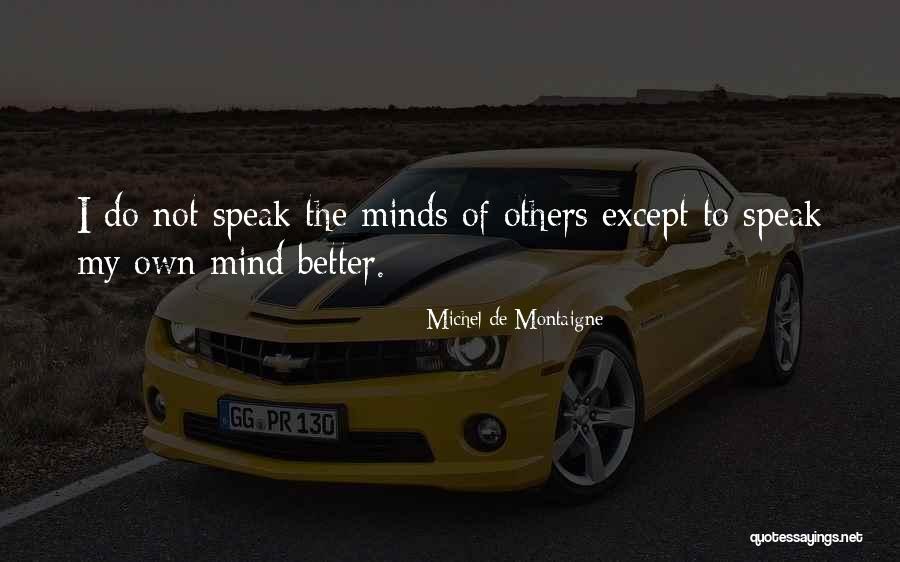 Survivorman Tv Quotes By Michel De Montaigne Survivorman Tv Quotes By Michel De Montaigne