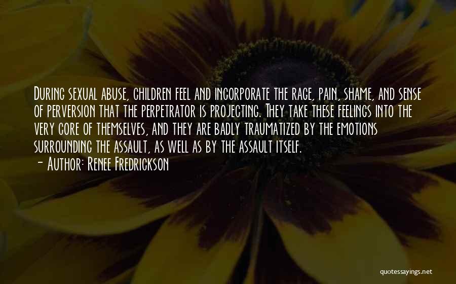 Survivors Abuse Survivors Rage Quotes By Renee Fredrickson