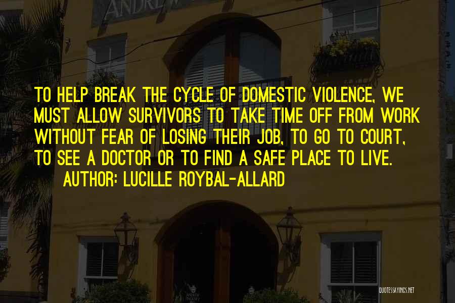 Survivors Of Domestic Violence Quotes By Lucille Roybal-Allard