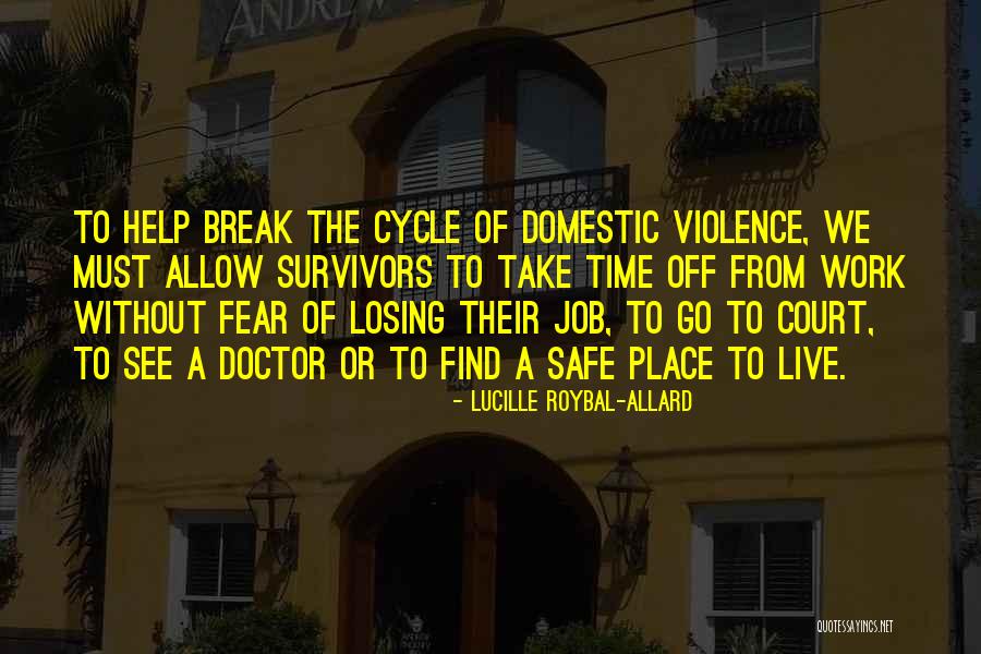 Survivors Of Domestic Violence Quotes By Lucille Roybal-Allard Survivors Of Domestic Violence Quotes By Lucille Roybal-Allard