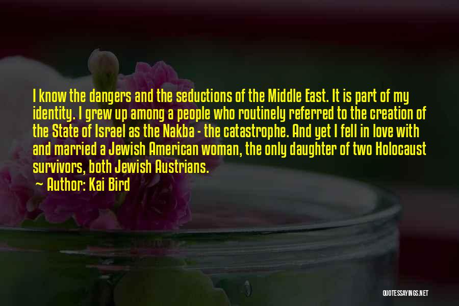 Survivors Of The Holocaust Quotes By Kai Bird