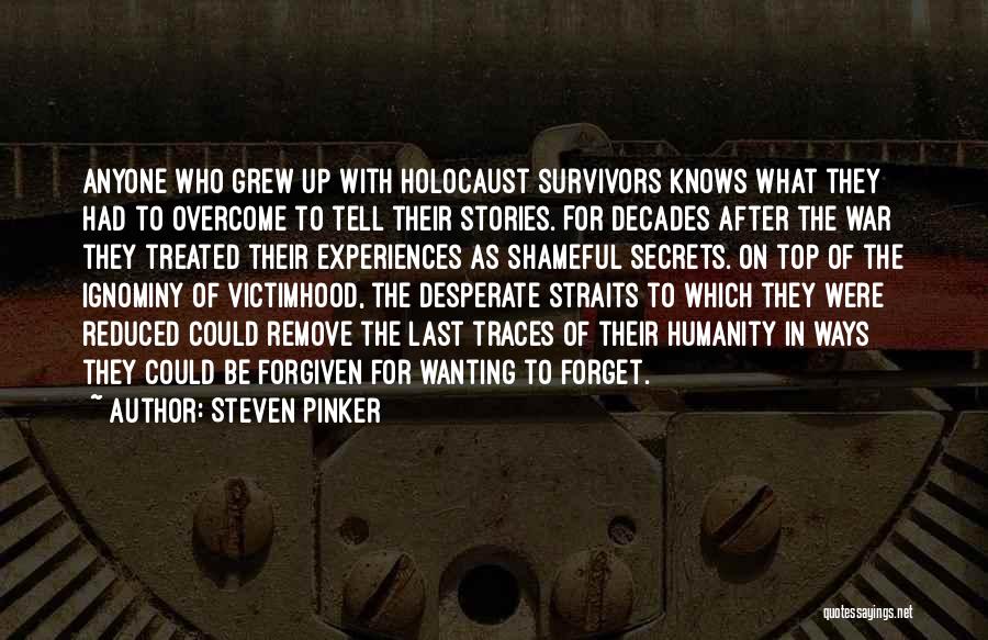 Survivors Of The Holocaust Quotes By Steven Pinker