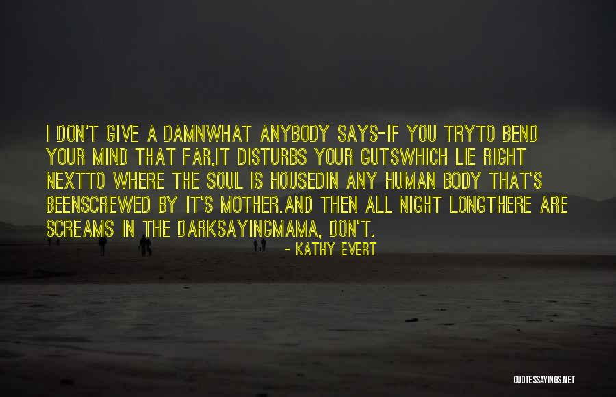 Survivorship Quotes By Kathy Evert