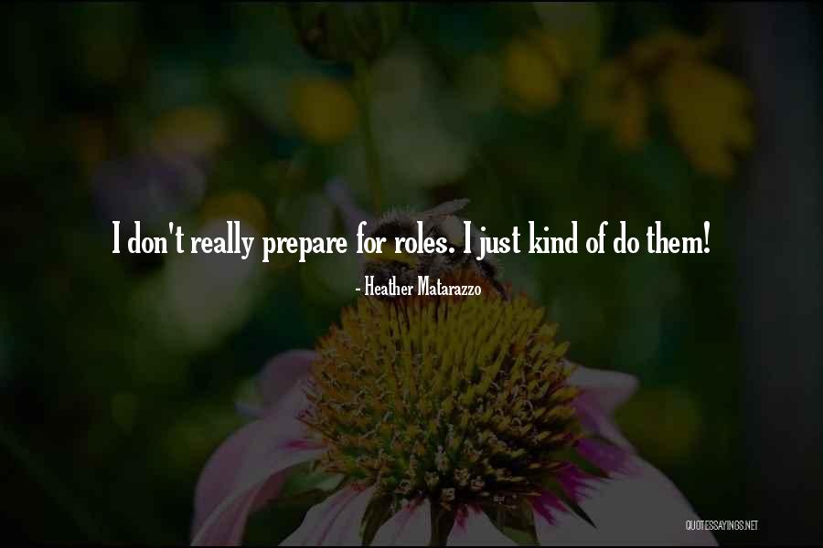 Surwillo Park Quotes By Heather Matarazzo Surwillo Park Quotes By Heather Matarazzo