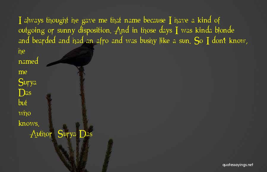 Surya Quotes By Surya Das