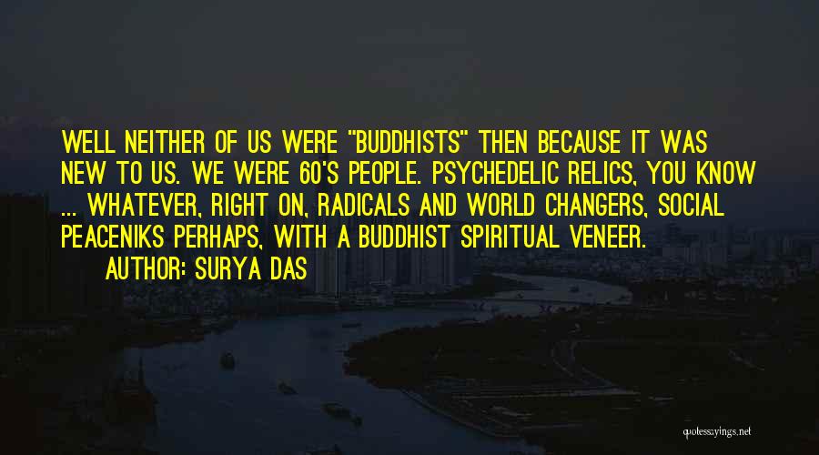 Surya Quotes By Surya Das