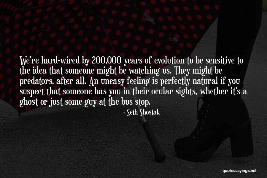 Suryadi Sasmita Quotes By Seth Shostak Suryadi Sasmita Quotes By Seth Shostak