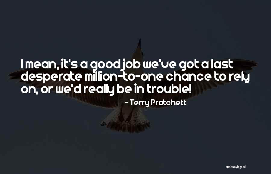 Suryakumari Ias Quotes By Terry Pratchett Suryakumari Ias Quotes By Terry Pratchett