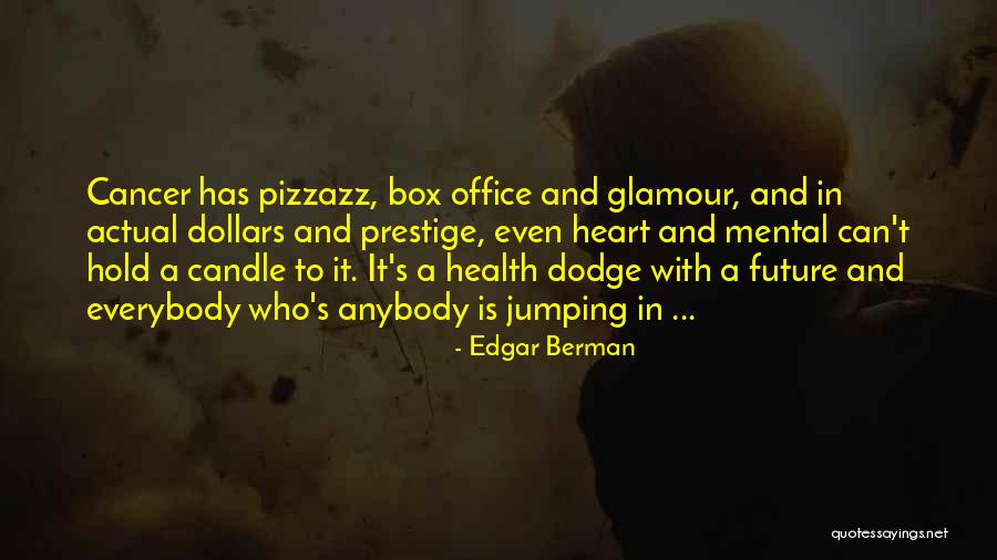 Suryakumaris Age Quotes By Edgar Berman Suryakumaris Age Quotes By Edgar Berman