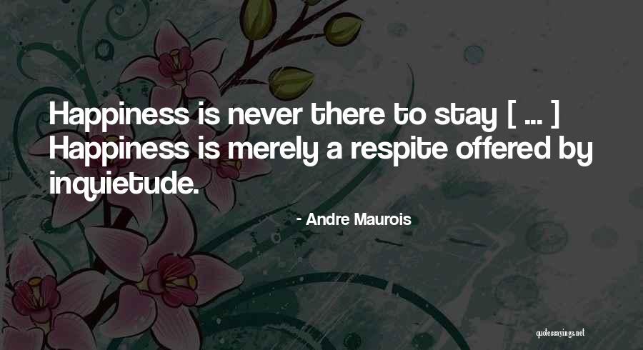 Suryamani The Nature Quotes By Andre Maurois Suryamani The Nature Quotes By Andre Maurois