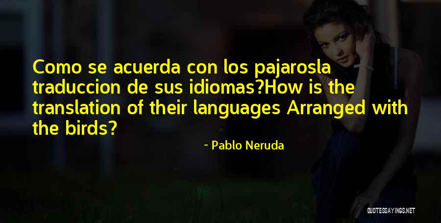 Sus Quotes By Pablo Neruda