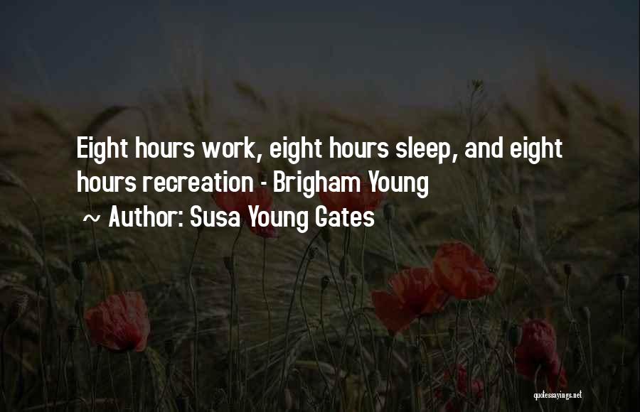 Susa Young Gates Quotes 1152095