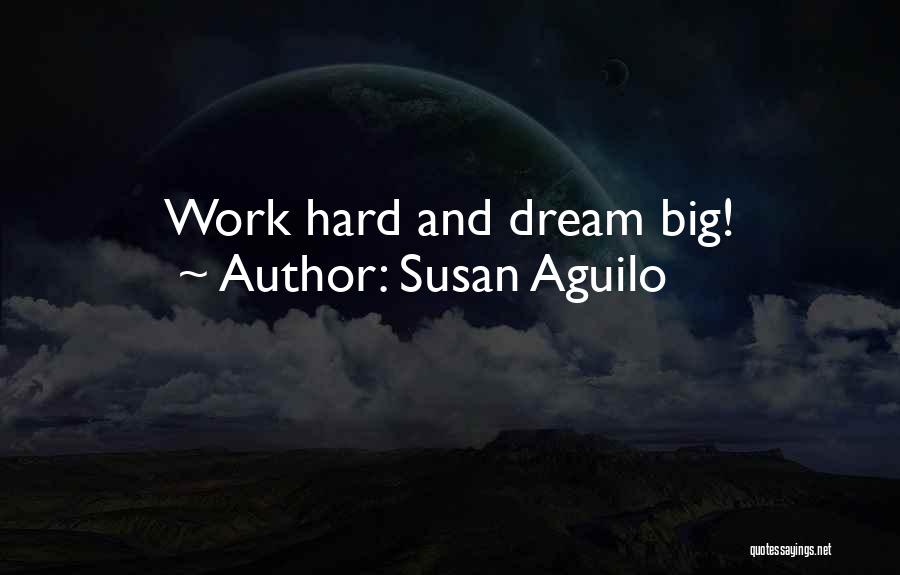 Susan Aguilo Quotes 1419358