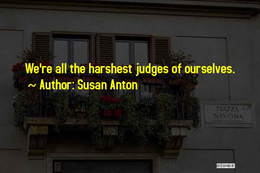 Susan Anton Quotes 520534