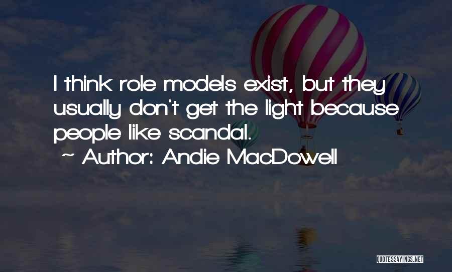 Susan Bassnett Quotes By Andie MacDowell