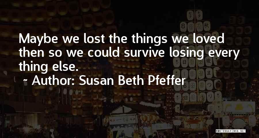 Susan Beth Pfeffer Quotes 1283084