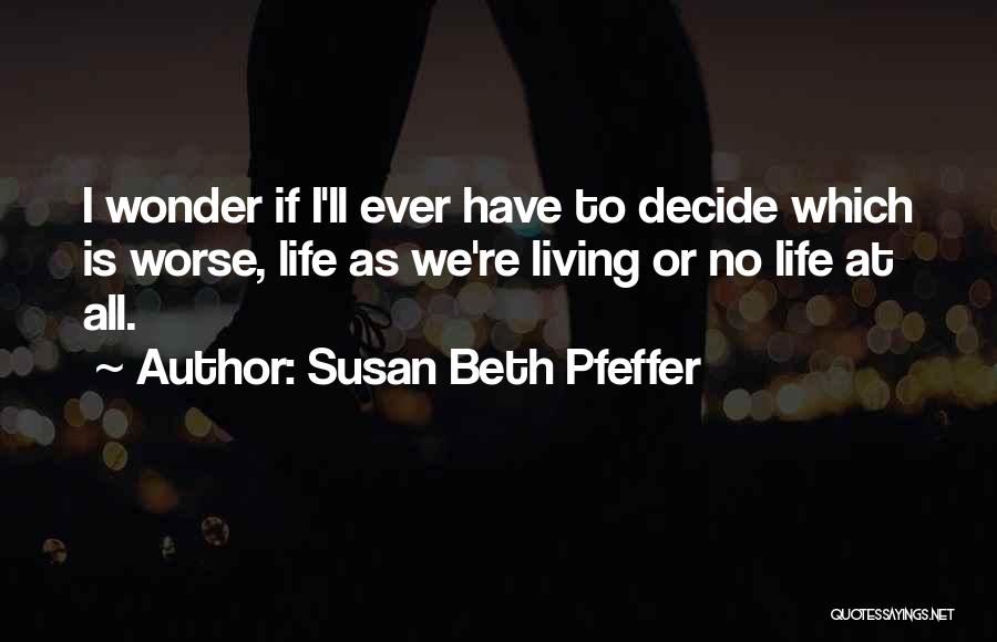 Susan Beth Pfeffer Quotes 1825766