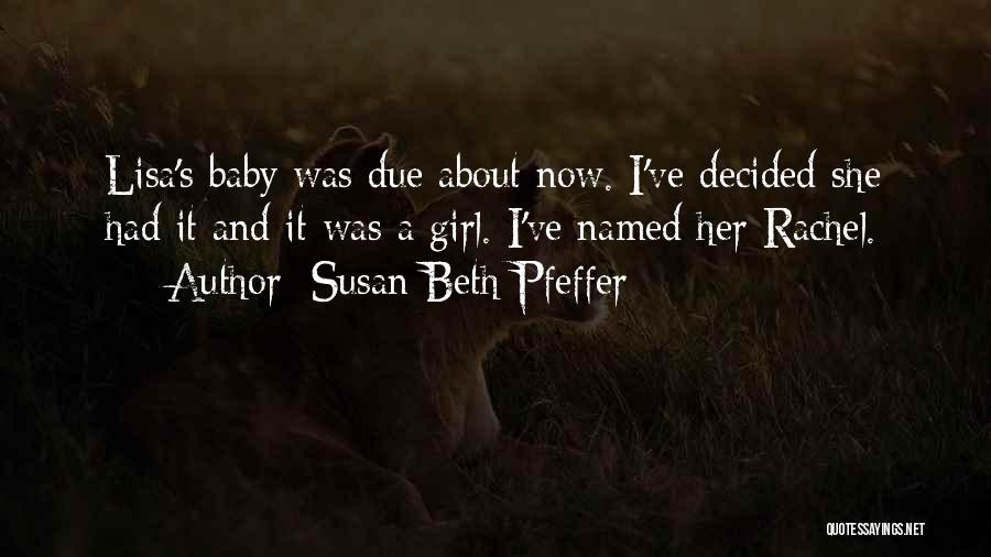 Susan Beth Pfeffer Quotes 1914708