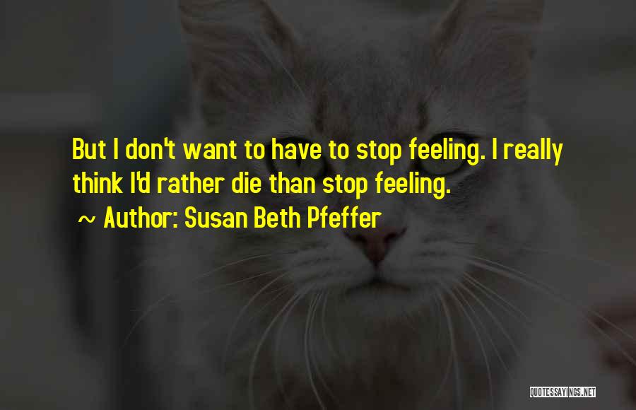 Susan Beth Pfeffer Quotes 364937